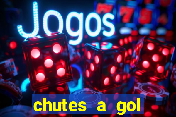 chutes a gol estrela bet